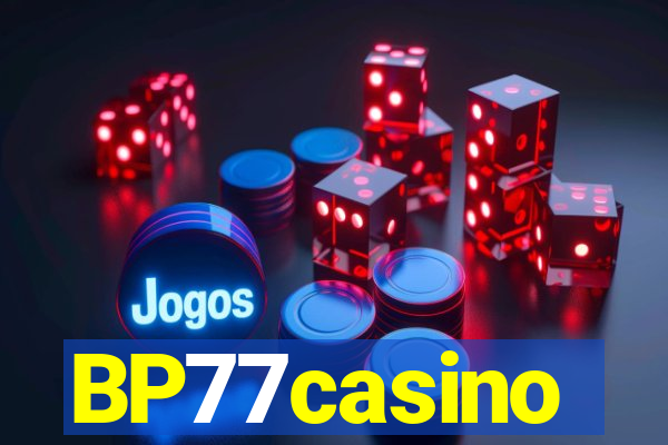 BP77casino