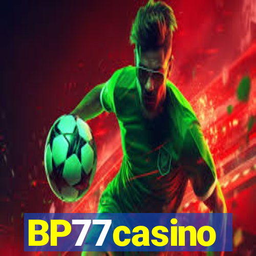 BP77casino