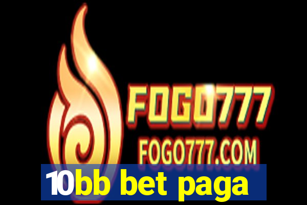 10bb bet paga