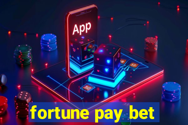 fortune pay bet