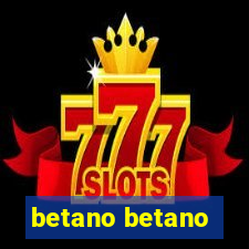 betano betano