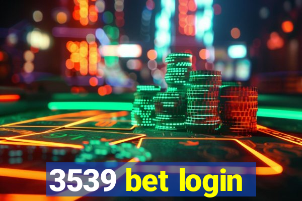 3539 bet login