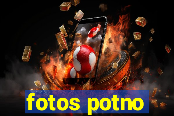 fotos potno