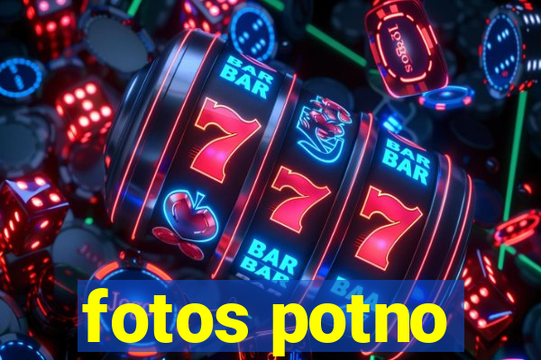 fotos potno