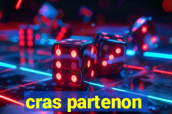 cras partenon