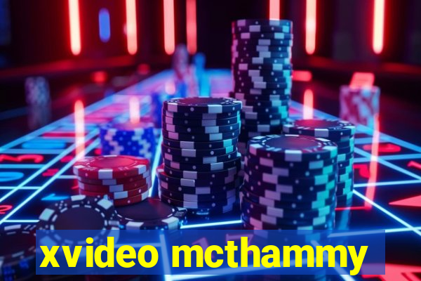 xvideo mcthammy