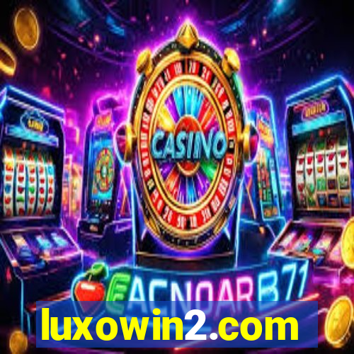 luxowin2.com