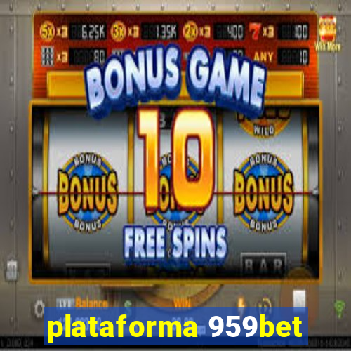 plataforma 959bet