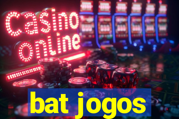 bat jogos