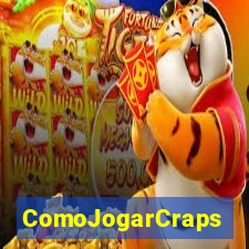 ComoJogarCraps