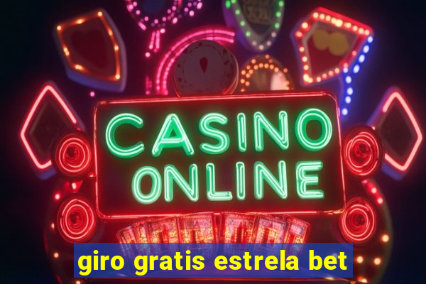 giro gratis estrela bet