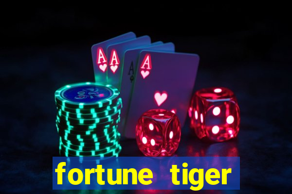 fortune tiger gratis teste