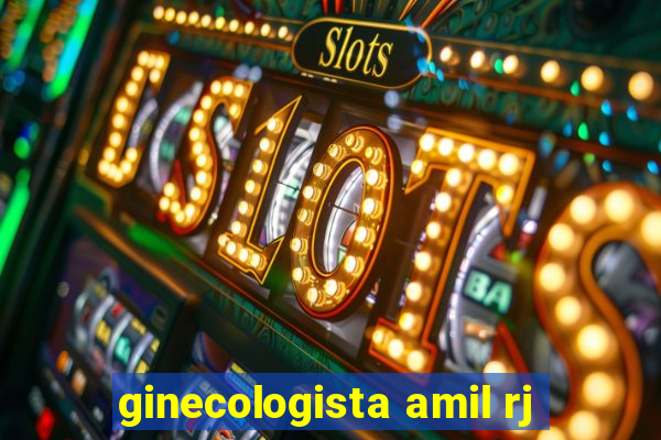 ginecologista amil rj