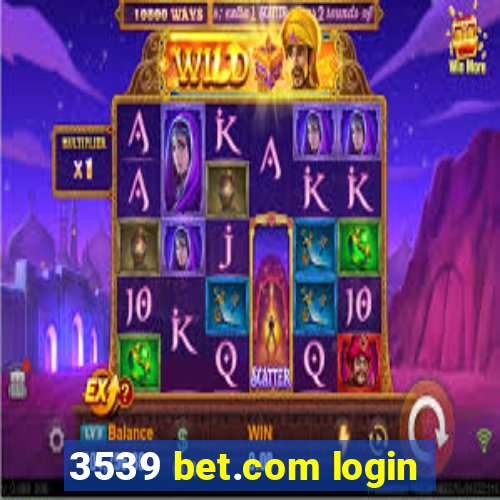 3539 bet.com login