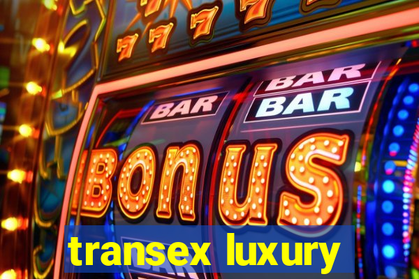 transex luxury