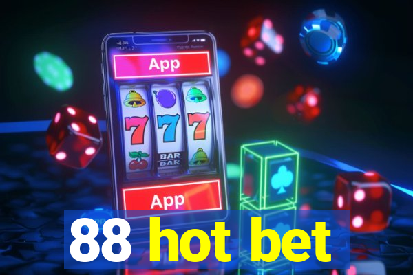 88 hot bet