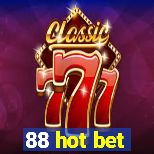 88 hot bet