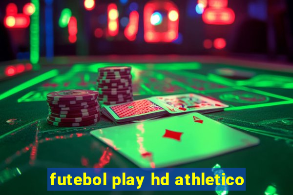 futebol play hd athletico