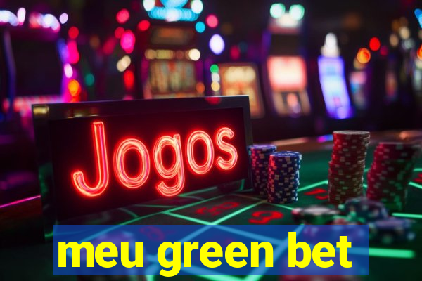 meu green bet