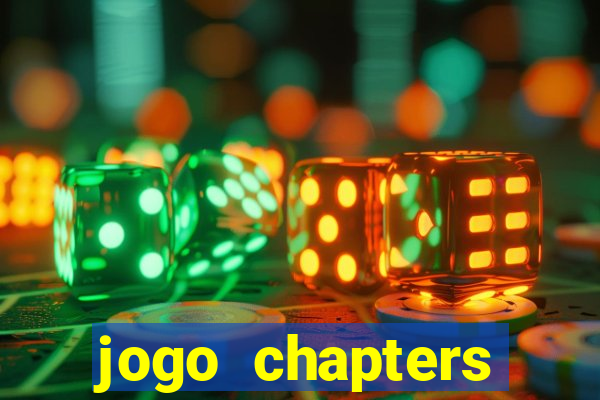 jogo chapters diamantes infinitos