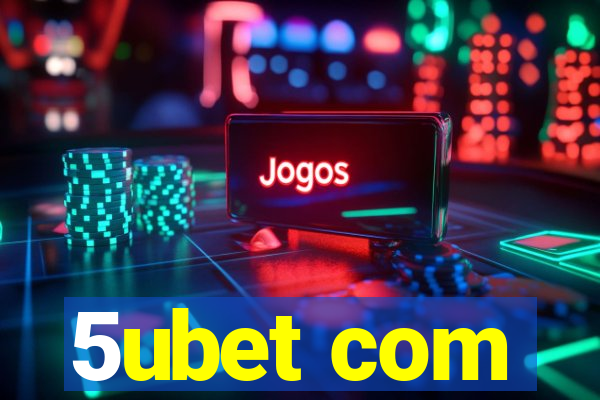 5ubet com