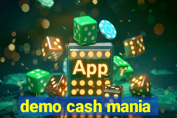 demo cash mania