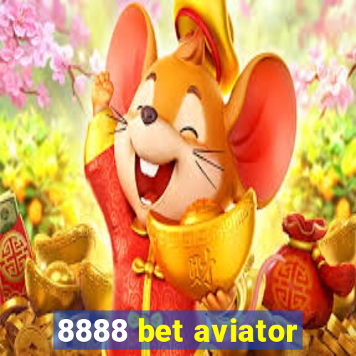 8888 bet aviator