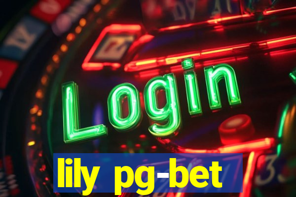 lily pg-bet