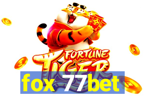 fox 77bet