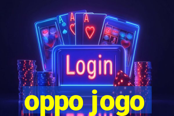 oppo jogo