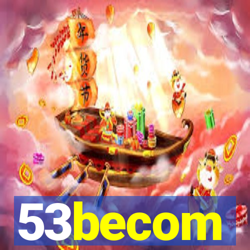 53becom