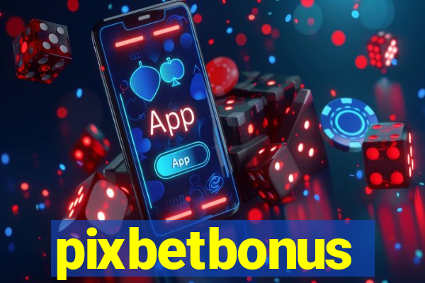 pixbetbonus