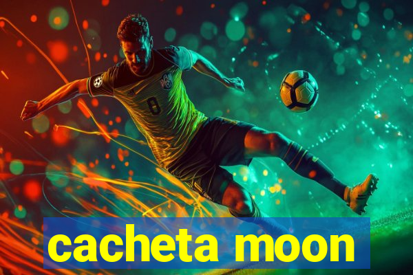 cacheta moon