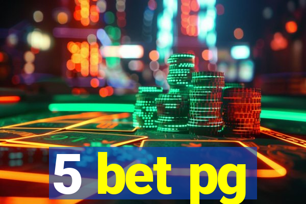 5 bet pg