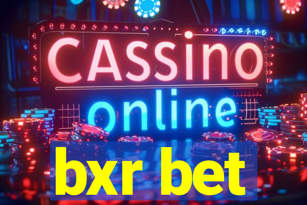 bxr bet