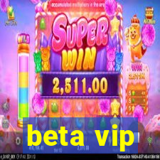 beta vip