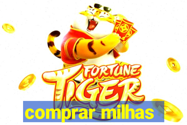 comprar milhas