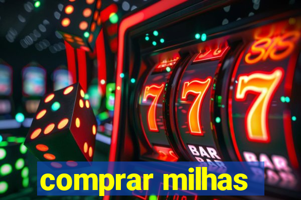 comprar milhas