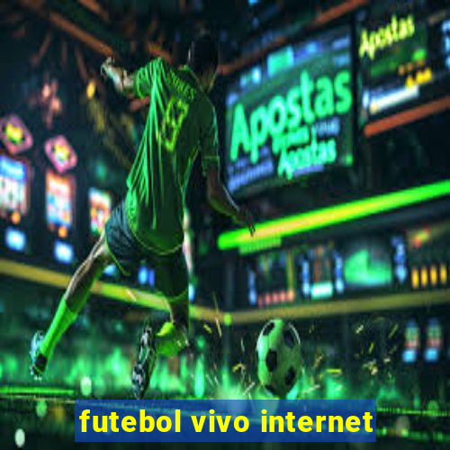 futebol vivo internet