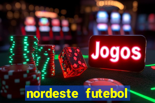 nordeste futebol vip net