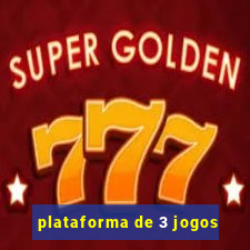 plataforma de 3 jogos