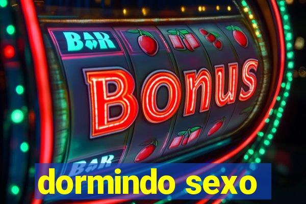 dormindo sexo