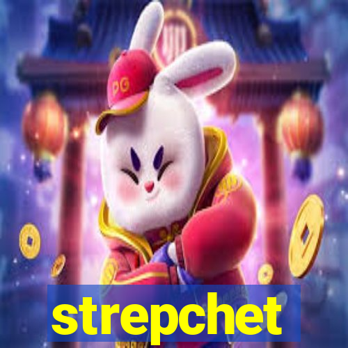 strepchet