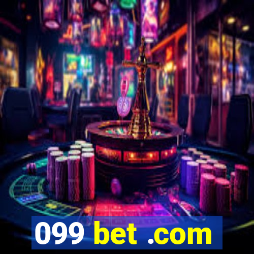 099 bet .com