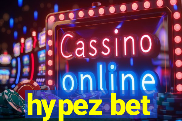 hypez bet