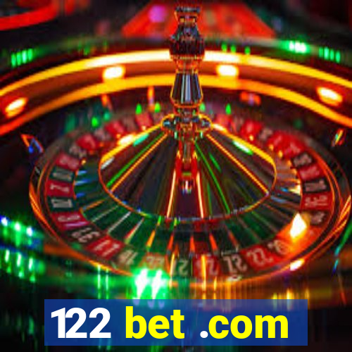 122 bet .com