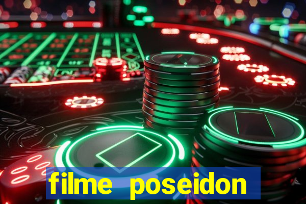 filme poseidon completo dublado