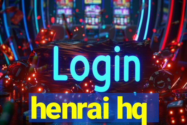 henrai hq