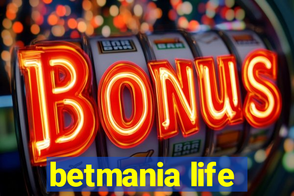 betmania life