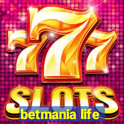 betmania life